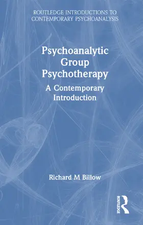 Billow |  Psychoanalytic Group Psychotherapy | Buch |  Sack Fachmedien