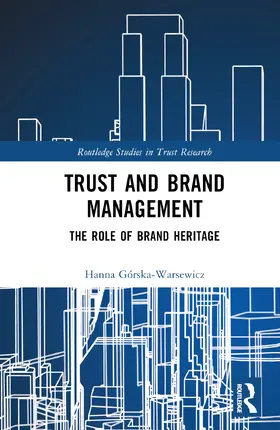 Gorska-Warsewicz / Górska-Warsewicz |  Trust and Brand Management | Buch |  Sack Fachmedien