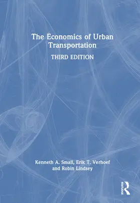 Small / Verhoef / Lindsey |  The Economics of Urban Transportation | Buch |  Sack Fachmedien