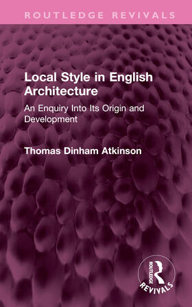 Atkinson |  Local Style in English Architecture | Buch |  Sack Fachmedien