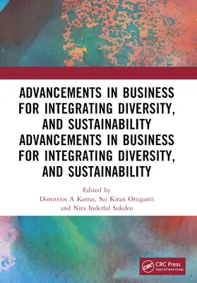 A Karras / Thakur / Oruganti |  Advancements in Business for Integrating Diversity, and Sustainability | Buch |  Sack Fachmedien