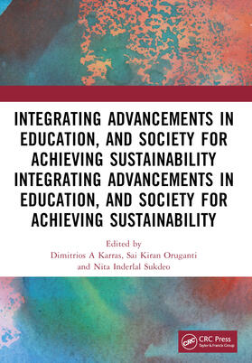 A Karras / Thakur / Oruganti |  Integrating Advancements in Education, and Society for Achieving Sustainability | Buch |  Sack Fachmedien