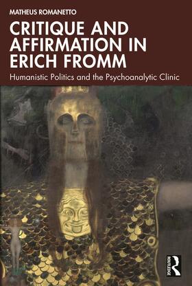 Romanetto |  Critique and Affirmation in Erich Fromm | Buch |  Sack Fachmedien