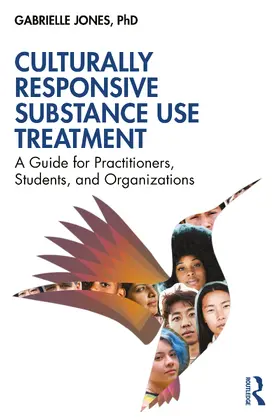 Jones |  Culturally Responsive Substance Use Treatment | Buch |  Sack Fachmedien