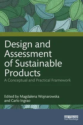 Ingrao / Wojnarowska |  Design and Assessment of Sustainable Products | Buch |  Sack Fachmedien