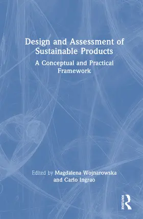 Ingrao / Wojnarowska |  Design and Assessment of Sustainable Products | Buch |  Sack Fachmedien