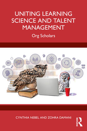 Nebel / Damani |  Uniting Learning Science and Talent Management | Buch |  Sack Fachmedien