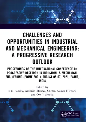 Maurya / Pandey / Hirwani |  Challenges and Opportunities in Industrial and Mechanical Engineering: A Progressive Research  Outlook | Buch |  Sack Fachmedien