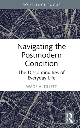 A. Tillett |  Navigating the Postmodern Condition | Buch |  Sack Fachmedien