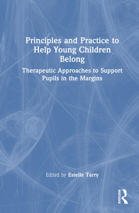 Tarry |  Principles and Practice to Help Young Children Belong | Buch |  Sack Fachmedien