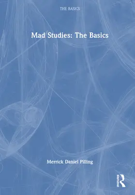 Pilling |  Mad Studies: The Basics | Buch |  Sack Fachmedien