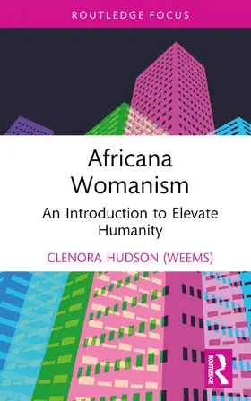 Hudson / Hudson (Weems) |  Elevating Humanity via Africana Womanism | Buch |  Sack Fachmedien