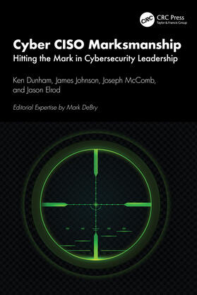 Johnson / Dunham / Elrod |  Cyber CISO Marksmanship | Buch |  Sack Fachmedien