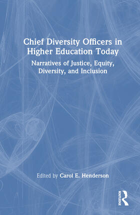 Henderson |  Chief Diversity Officers in Higher Education Today | Buch |  Sack Fachmedien