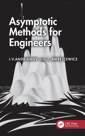 Andrianov / Awrejcewicz |  Asymptotic Methods for Engineers | Buch |  Sack Fachmedien