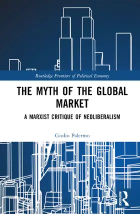 Palermo |  The Myth of the Global Market | Buch |  Sack Fachmedien