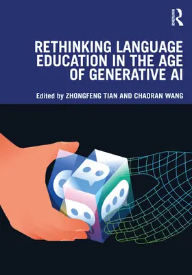 Wang / Tian |  Rethinking Language Education in the Age of Generative AI | Buch |  Sack Fachmedien