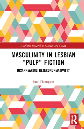 Thompson |  Masculinity in Lesbian "Pulp" Fiction | Buch |  Sack Fachmedien