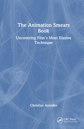 Avender |  The Animation Smears Book | Buch |  Sack Fachmedien