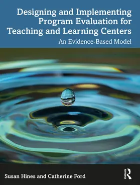 Ford / Hines |  Designing and Implementing Program Evaluation for Teaching and Learning Centers | Buch |  Sack Fachmedien