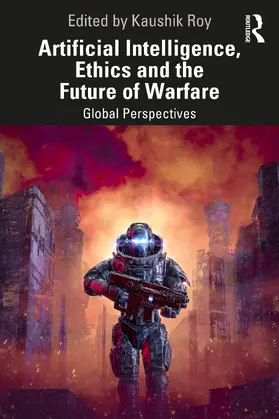 Roy |  Artificial Intelligence, Ethics and the Future of Warfare | Buch |  Sack Fachmedien