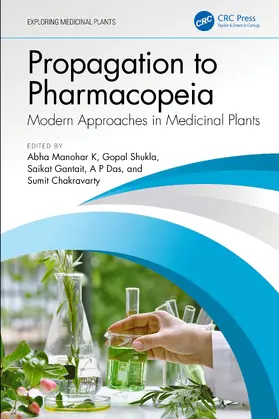 Manohar K. / Shukla / Gantait |  Propagation to Pharmacopeia | Buch |  Sack Fachmedien