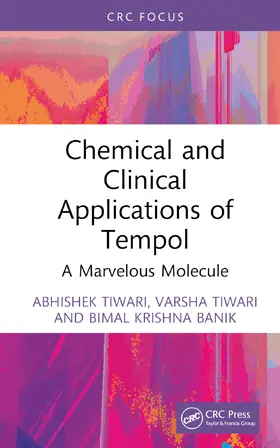 Tiwari / Banik |  Chemical and Clinical Applications of Tempol | Buch |  Sack Fachmedien