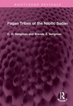 Seligman |  Pagan Tribes of the Nilotic Sudan | Buch |  Sack Fachmedien