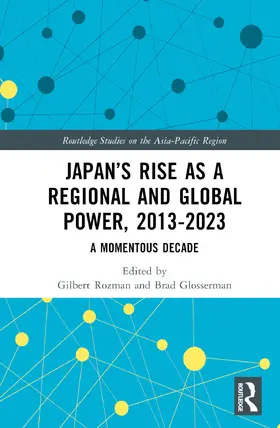 Glosserman / Rozman |  Japan's Rise as a Regional and Global Power, 2013-2023 | Buch |  Sack Fachmedien