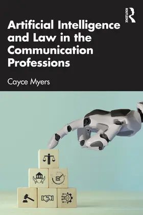 Myers |  Artificial Intelligence and Law in the Communication Professions | Buch |  Sack Fachmedien