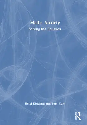 Kirkland / Hunt |  Maths Anxiety | Buch |  Sack Fachmedien