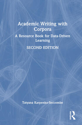 Karpenko-Seccombe |  Academic Writing with Corpora | Buch |  Sack Fachmedien