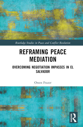 Frazer |  Reframing Peace Mediation | Buch |  Sack Fachmedien