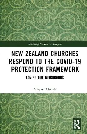 Clough |  New Zealand Churches Respond to the Covid-19 Protection Framework | Buch |  Sack Fachmedien