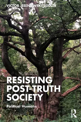 Seidler |  Resisting Post-Truth Society | Buch |  Sack Fachmedien