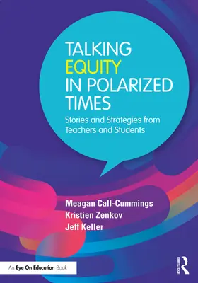 Keller / Call-Cummings / Zenkov |  Talking Equity in Polarized Times | Buch |  Sack Fachmedien