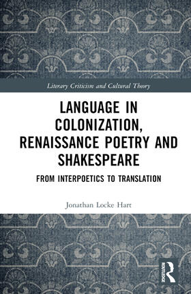 Locke Hart |  Language in Colonization, Renaissance Poetry and Shakespeare | Buch |  Sack Fachmedien