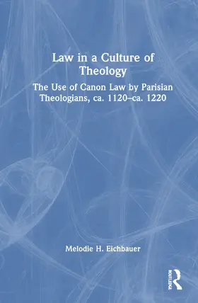 Eichbauer |  Law in a Culture of Theology | Buch |  Sack Fachmedien