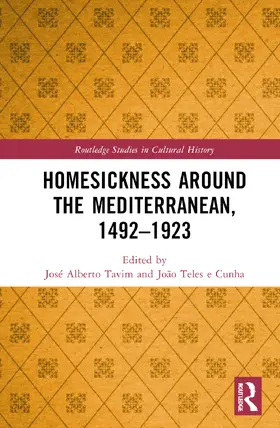 Teles e Cunha / Tavim |  Homesickness around the Mediterranean, 1492-1923 | Buch |  Sack Fachmedien