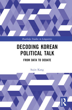 Kang |  Decoding Korean Political Talk | Buch |  Sack Fachmedien