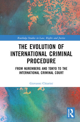 Chiarini |  The Evolution of International Criminal Procedure | Buch |  Sack Fachmedien