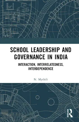 Mythili |  School Leadership and Governance in India | Buch |  Sack Fachmedien