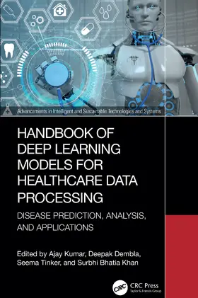 Kumar / Dembla / Tinker |  Handbook of Deep Learning Models for Healthcare Data Processing | Buch |  Sack Fachmedien