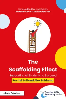 Fairlamb / Ball |  The Scaffolding Effect: Supporting All Students to Succeed | Buch |  Sack Fachmedien