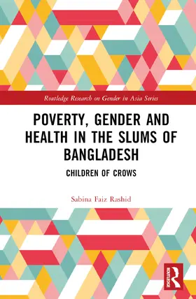 Faiz Rashid |  Poverty, Gender and Health in the Slums of Bangladesh | Buch |  Sack Fachmedien