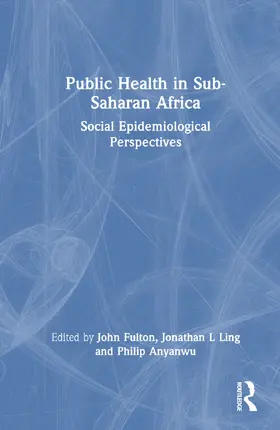 Fulton / Anyanwu / Hayes |  Public Health in Sub-Saharan Africa | Buch |  Sack Fachmedien