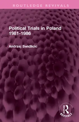 Swidlicki |  Political Trials in Poland 1981-1986 | Buch |  Sack Fachmedien