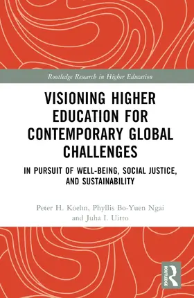 Uitto / Koehn / Bo-yuen Ngai |  Visioning Higher Education for Contemporary Global Challenges | Buch |  Sack Fachmedien