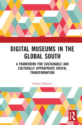 Duester |  Digital Museums in the Global South | Buch |  Sack Fachmedien