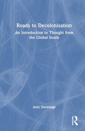 Duvenage |  Roads to Decolonisation | Buch |  Sack Fachmedien